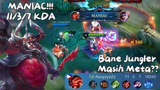 Bane Jungler Masih Meta?? MANIAC!!! 11/3/7 KDA |The Best Gameplay Bane, Best Build and Emblem Bane