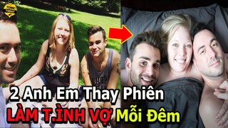 🔴Hai Anh Em Thay Phiên LÀM T.ÌNH Một Vợ Mỗi Đêm Và Những Điều Điên Rồ và Quái Đản Chỉ Có Ở Nepal