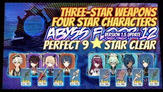 SPIRAL ABYSS 9/9 FLOOR 12 GUIDE 3 STARS WEAPONS 4 STARS CHARACTERS