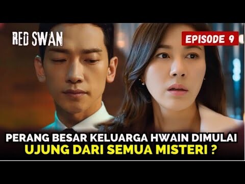 Red Swan Episode 9 Preview | Semua Misteri Akan Terjawab Tuntas ⁉️Rain | Kim Ha-Neul