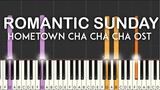 Romantic Sunday [로맨틱 선데이] Hometown Cha Cha Cha (갯마을 차차차) OST piano tutorial | free sheet music