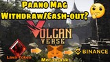 Paano mag Withdraw sa Vulcan Forge? | Vulcan Verse Cash Out