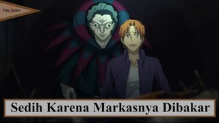 Fate/Zero || Sedih Karena Markasnya Dibakar....