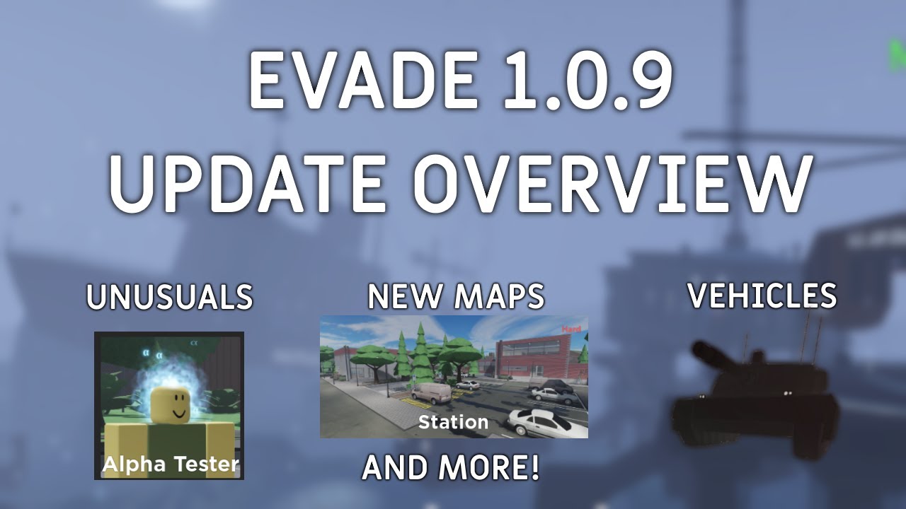 Evade - All New Maps in Version 1.0.9 Update 