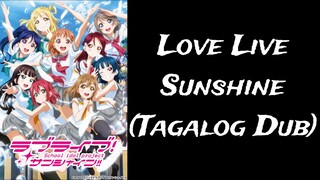 Love Live Sunshine - Episode 4 (Tagalog Dub)