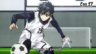 Blue Lock sub Indonesia Eps 17