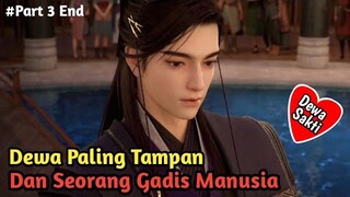 Part 3  End Dewa Paling Tampan dan Seorang Gadis Manusia – “The Island Of Siliang”