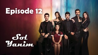 Sol Yanim (My Left Side) - Episode 12 [English Subtitles]