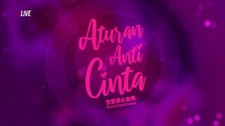 Aturan Anti Cinta - 10 Oktober 2024 (Shonichi Erine & Ribka)