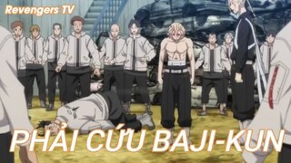 Phải cứu BAJI-KUN - Tokyo Revengers Tập 21