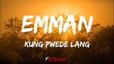 EMMAN - Kung Pwede Lang (Lyrics)