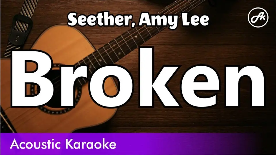 Seether, Amy Lee - Broken (acoustic karaoke lyrics instrumental cover) -  Bstation