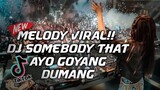Melody Viral Tik Tok!! DJ Somebody That I Used To Know X Ayo Goyang Dumang Mashup Viral Tik Tok 2021