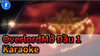 OverlordMở Đầu 1 - Clattanoia Karaoke (Off Vocal)_1