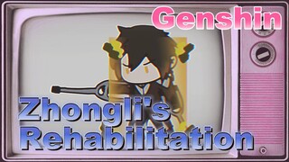 Zhongli's Rehabilitation