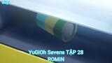 YuGiOh Sevens TẬP 28-ROMIN
