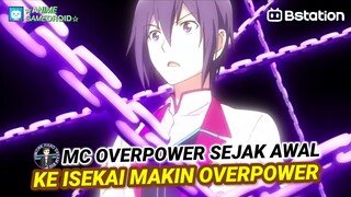 Mantap Cuyy | MC Makin OVERPOWER Setelah ke ISEKAI