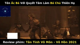 REVIEW PHIM : Tân tinh võ môn (p2) #rvphimvothuat