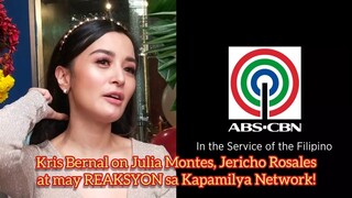 Kris Bernal may REAKSYON kay Julia Montes, Jericho Rosales at sa Kapamilya Network!