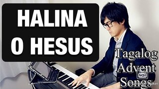 Halina,O Hesus-Tagalog Advent--DB Isidro SJ, NS Que SJ -PianoArr.Trician-PianoCoversPPIA_Adbiento