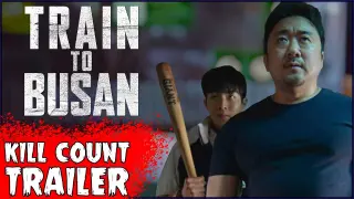 â€œTrain to Busanâ€� Movie Trailer | On The Next Kill Count...