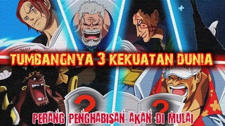 PERANG TERAKHIR AKAN DI MULAI..!! Karna  Kehancuran 3 "KEKUATAN BESAR" Dunia ( One Piece )