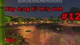 [#12 Sinh Tồn] HD+ Xây dựng hồ thủy sinh Phần 2- Build a lake in Minecraft Pe- BIG Shark.