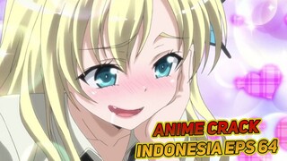 Muehehehehe | Anime Crack Indonesia Episode 64