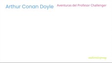 Arthur Conan Doyle - Aventuras del Profesor Challenger 1/6