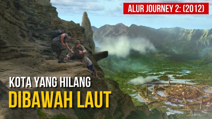 TEMPAT PERADABAN KUNO YANG HILANG - PULAU MISTERIUS BESERTA GUNUNG EMAS! ALUR FILM JOURNEY 2