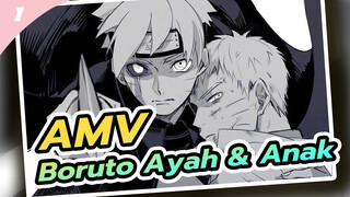 AMV Boruto Ayah & Anak_1