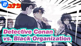 [Detective Conan] Main Plots of vs. Black Organization_2