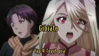 Gibiate_Tập 4 Tuyệt quá