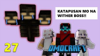 OMOCRAFT #27 - LABAN SA WITHER BOSS (Epic Battle) || Minecraft SMP