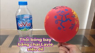 CHẾ TẠO CHAI LAVIE THÀNH DỤNG CỤ BƠM BÓNG THẬT ĐƠN GIẢN- NGHỆ THUẬT GÓC BẾP