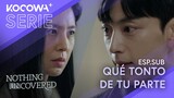 [ESP.SUB] Qué Tonto de Tu Parte | Nothing Uncovered EP08 | KOCOWA+ ESPAÑOL