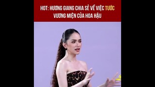Hoa Hậu Hương Giang chia sẻ về việc tước vương miện tại Miss Universe Vietnam 2022 Hoa Hậu Hoàn Vũ