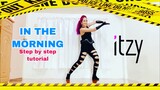 Itzy I MAFIA IN THE MORNING DANCE TUTORIAL (Mirrored +Step by Step Explanation)
