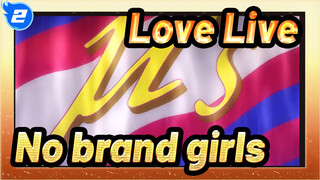 Love Live——No brand girls（TV MV nguyên bản）_F2