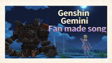 Genshin Gemini Fan made song<We will be united>