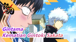 [Gintama / MAD] Kematian Gintoki Sakata