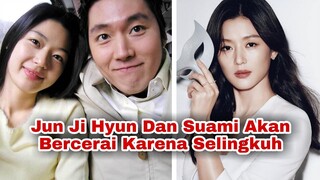 Jun Ji Hyun Dan Suaminya Dirumorkan Akan Bercerai Karena Perselingkuhan | Choi Joon Hyuk Selingkuh