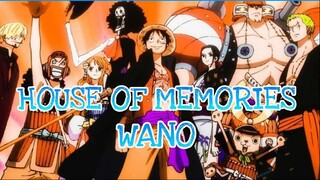 One Piece - House of Memories Edit