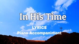 In His Time | Piano | Lyrics | Accompaniment