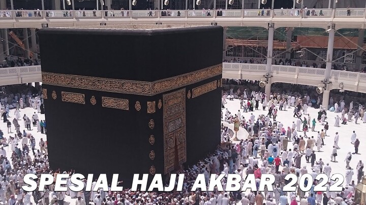 Spesial Haji Akbar 2022 - Ahbaabul Mukhtar