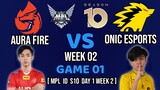 Onic Esports VS Aura Fire [Game 01] MPL ID Season 10 Day 1 Week 2