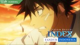 [Fandub Indo] Toaru Majutsu no Index II - Touma, Stiyl, Tsuchimikado vs Oriana