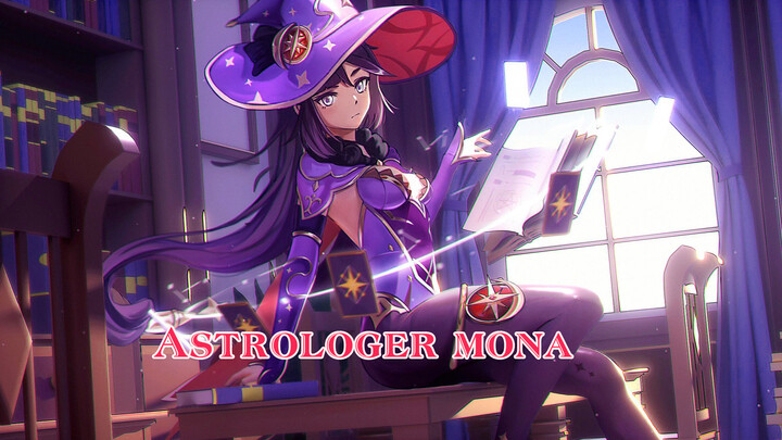 【Genshin Impact】Astrologist Mona