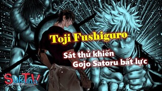 [Hồ sơ nhân vật]. Toji Fushiguro – Sát thủ khiến Gojo Satoru bất lực