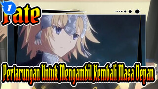 Fate|[FGO]Fate Grand Order |Bab I:Pertarungan Untuk Mengambil Kembali Masa Depan_1